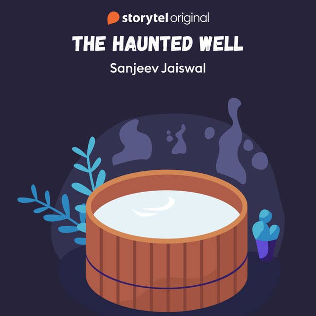 The Haunted Well