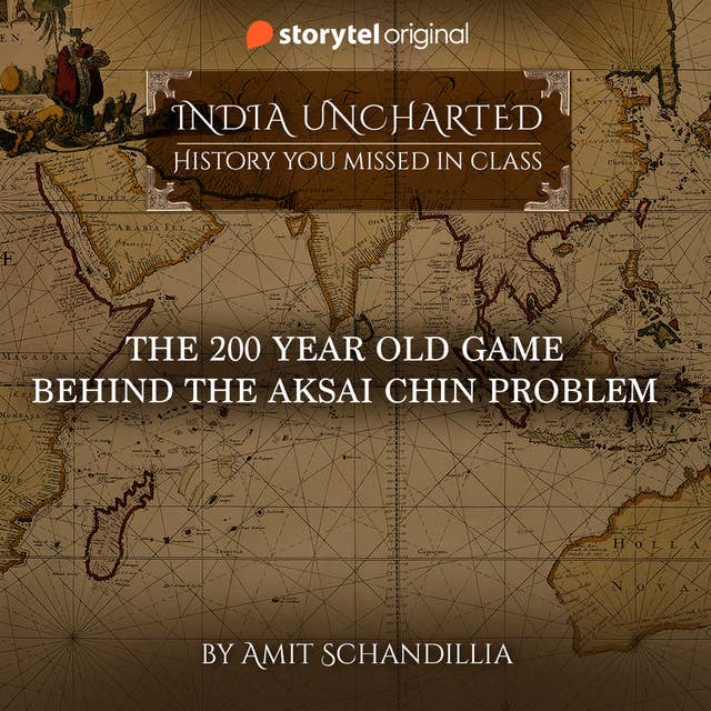 The 200 year old game behind the Aksai Chin problem