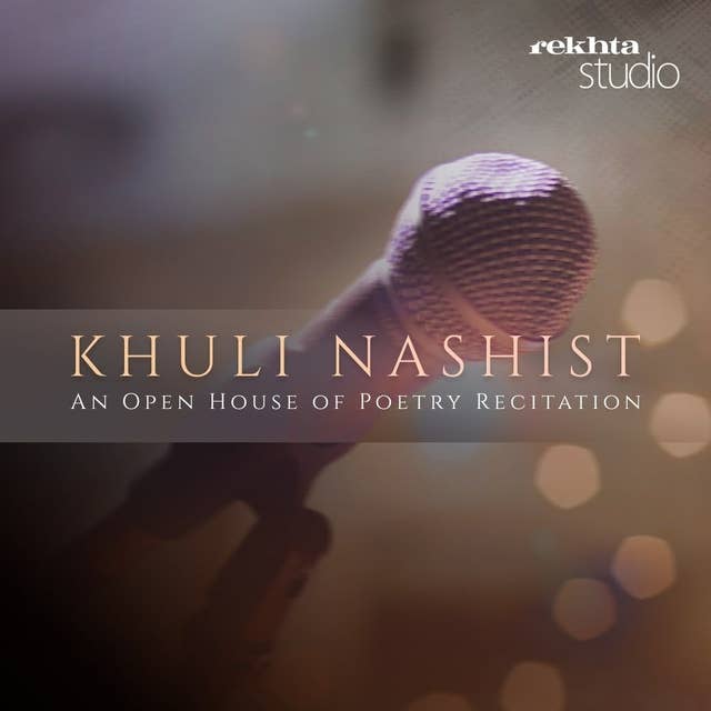 KHULI NASHIST: An Open House of Poetry Recitation