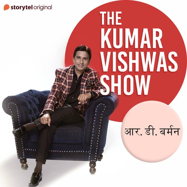 The Kumar Vishwas Show - R.D. Burman