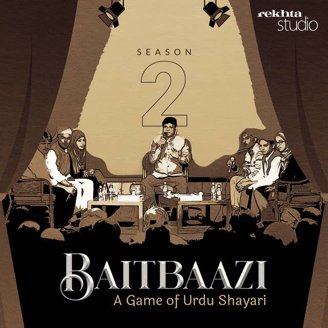 Baitbaazi: A Game of Urdu Shayari - Season 2