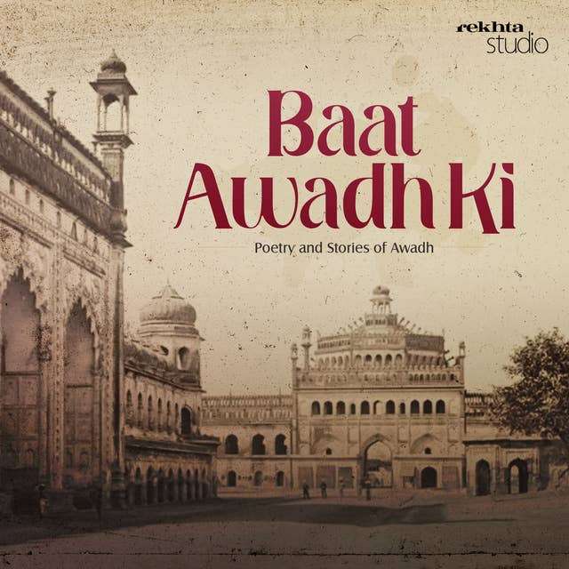 BAAT AWADH KI: Poetry and Stories of Awadh