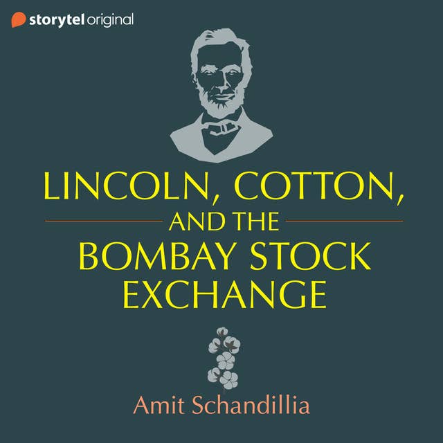 Lincoln, Cotton & the Bombay Stock Exchange