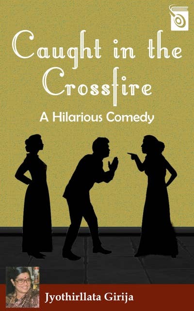 Caught In The Crossfire: A Hilarious Comedy