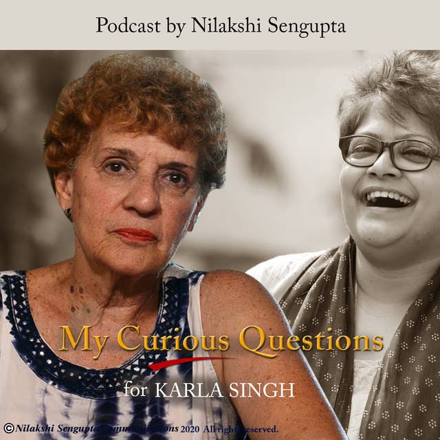 My Curious Questions - Podcast with Karla Singh