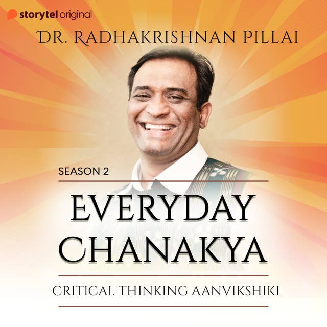 Everyday Chanakya S02E08 - Critical Thinking (Anvikshiki)