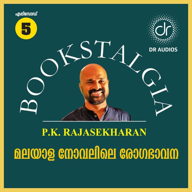 Bookstalgia - Malayalanovalile Rogabhavana: Epi -5