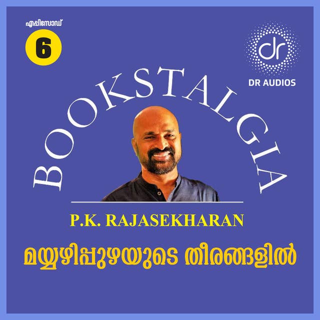 Bookstalgia - Mayyazhippuzhayude Theerangalil: Ep - 6