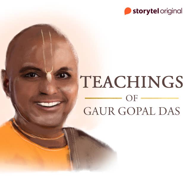 Teachings of Gaur Gopal Das