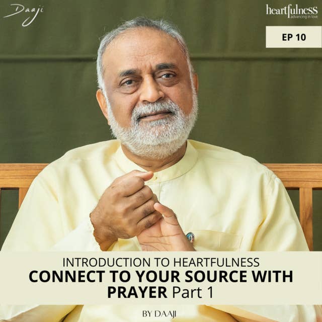 CONNECT TO YOUR SOURCE WITH PRAYER Part 1