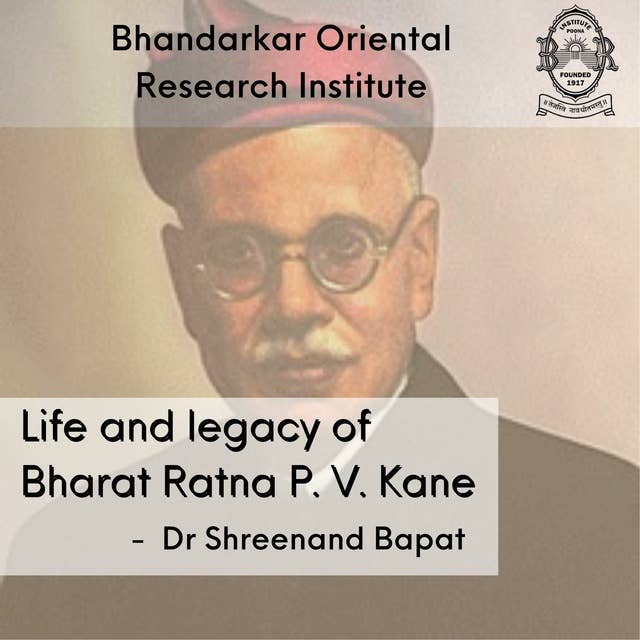 Life and legacy of Bharat Ratna P. V. Kane