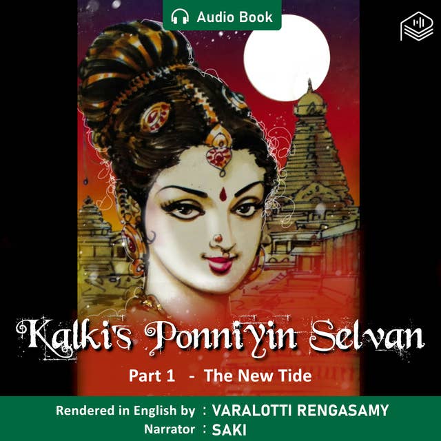 Cover for Ponniyin Selvan - The New Tide - Part 1 - Audio Book