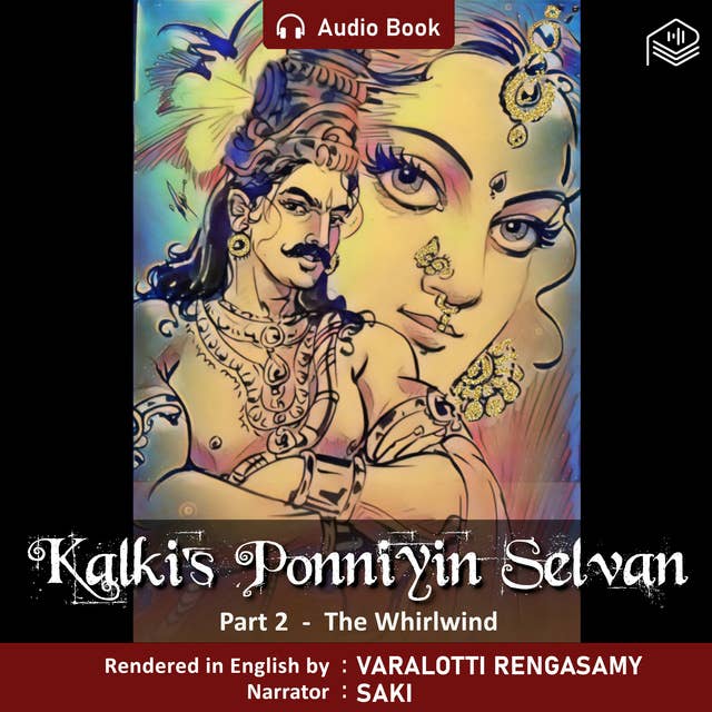 Ponniyin Selvan - The Whirlwind - Part 2 - Audio Book
