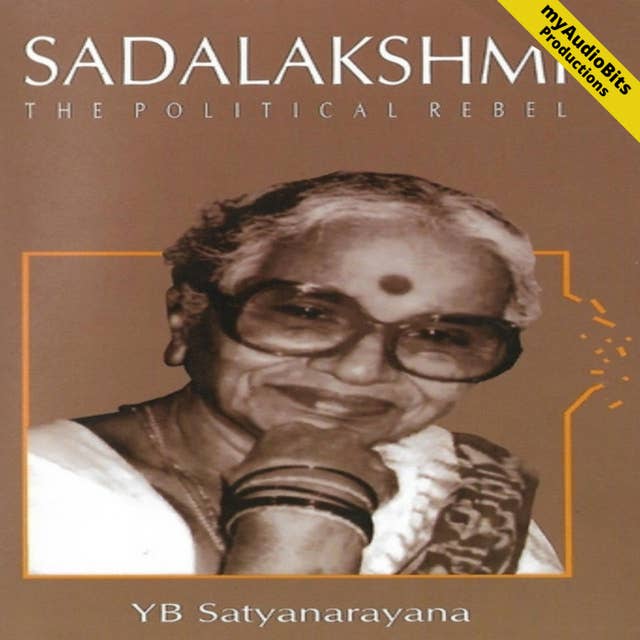 Sadalakshmi - The Political Rebel