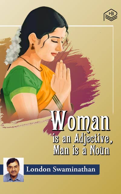 Woman is an Adjective, Man is a Noun