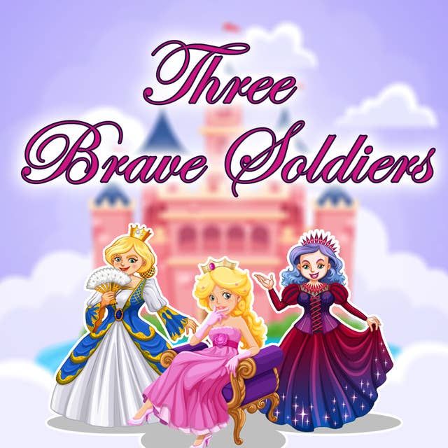 Three Brave Soldiers