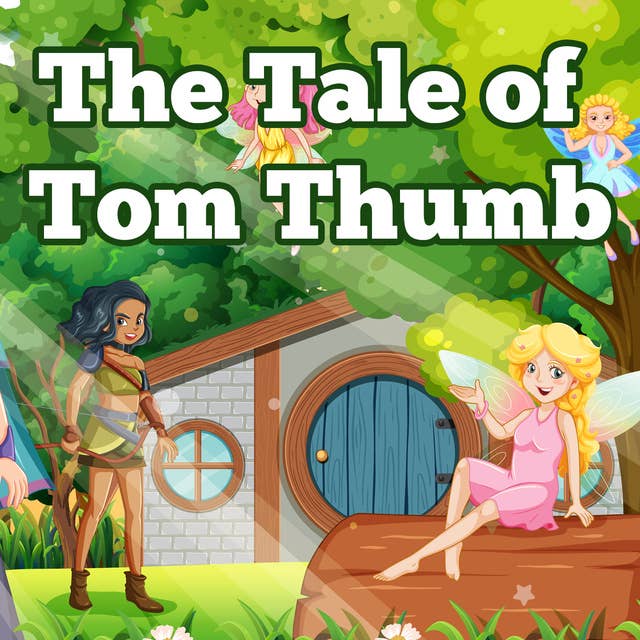 The Tale of Tom Thumb