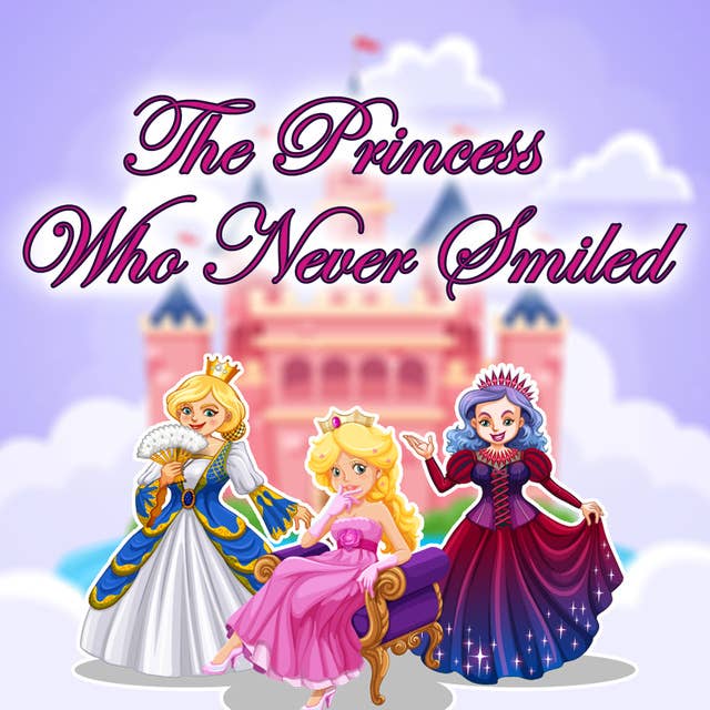 The Princess Who Never Smiled
