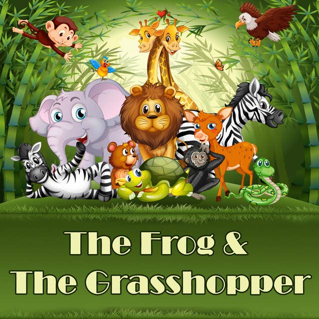 The Frog & The Grasshopper