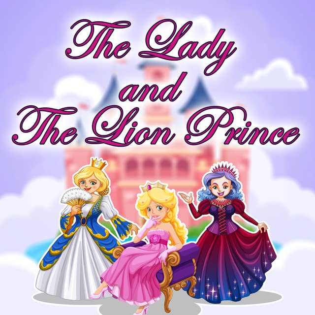 The Lady and The Lion Prince