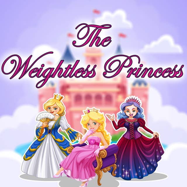 The Weightless Princess
