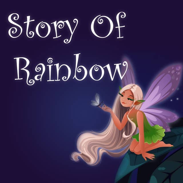 Story Of Rainbow