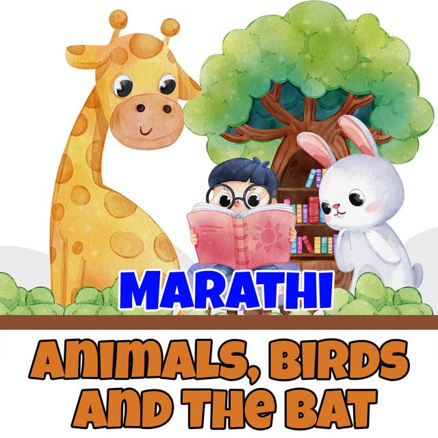 Animals, Birds and The Bat in Marathi