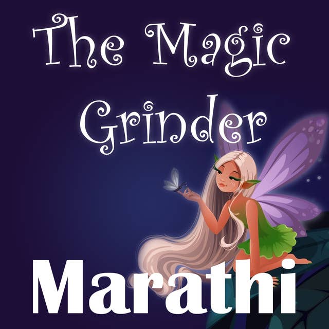 The Magic Grinder in Marathi
