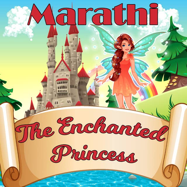 The Enchanted Princess in Marathi