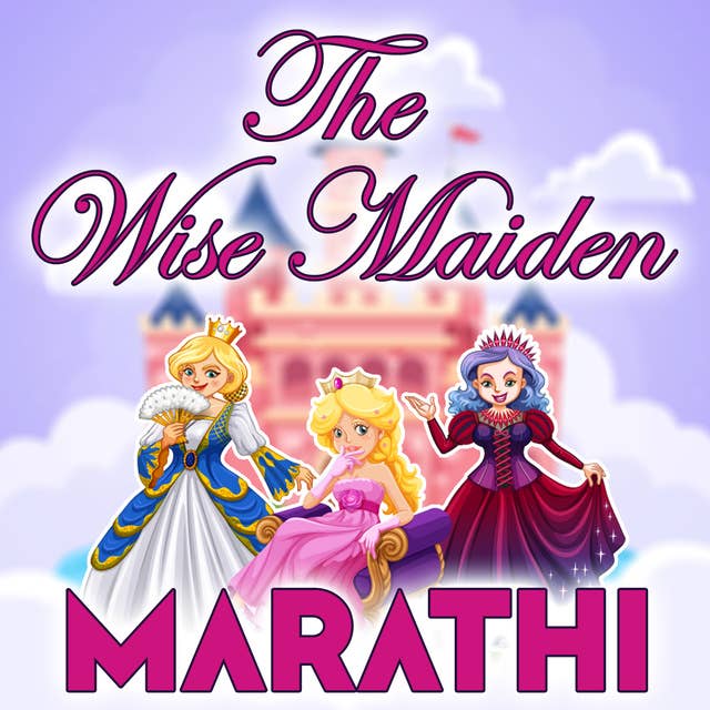 The Wise Maiden in Marathi