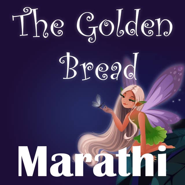 The Golden Bread in Marathi