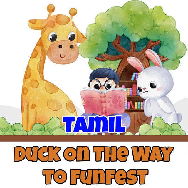 Duck On The Way To Funfest in Tamil