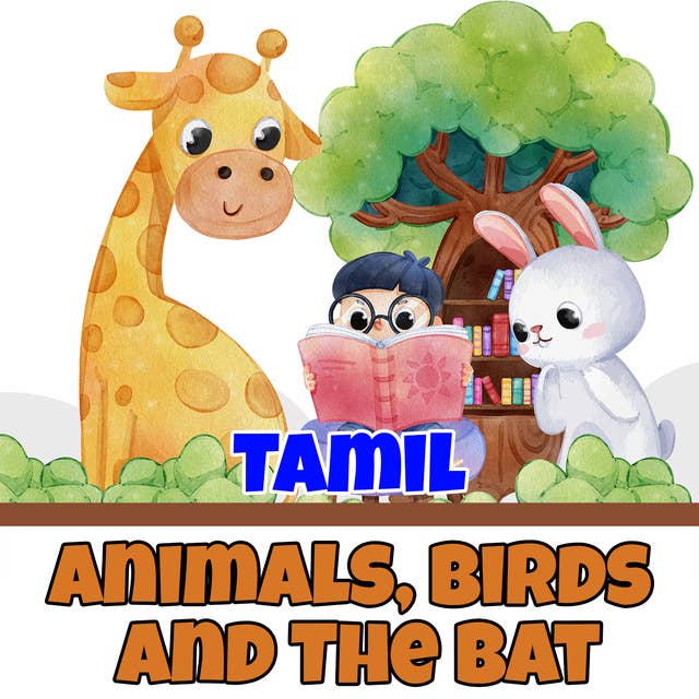 Animals, Birds and The Bat in Tamil