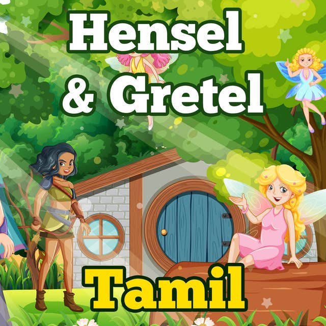 Hensel & Gretel in Tamil