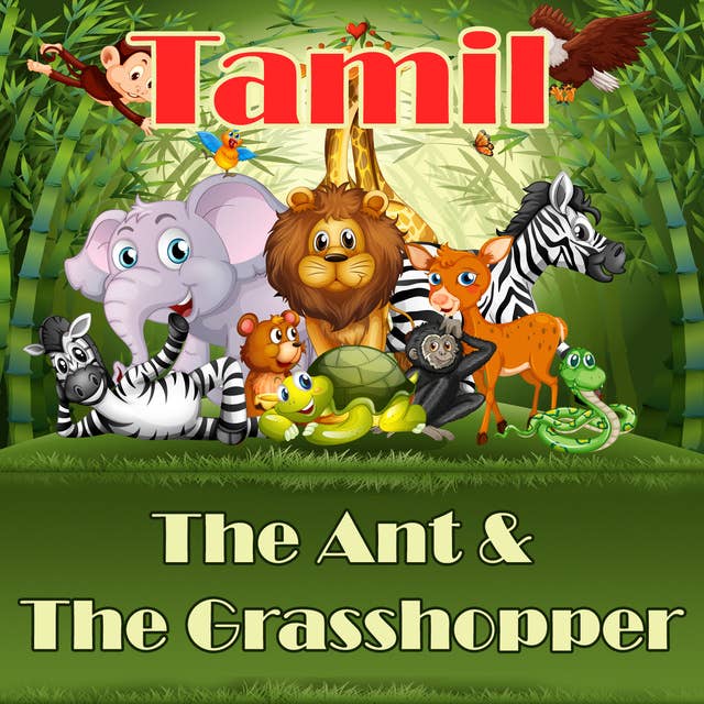 The Ant & The Grasshopper in Tamil