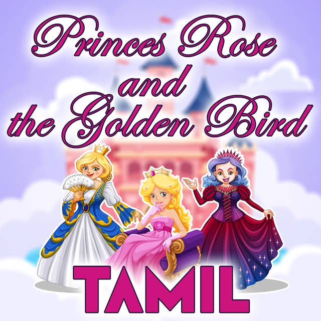 Princes Rose and the Golden Bird in Tamil