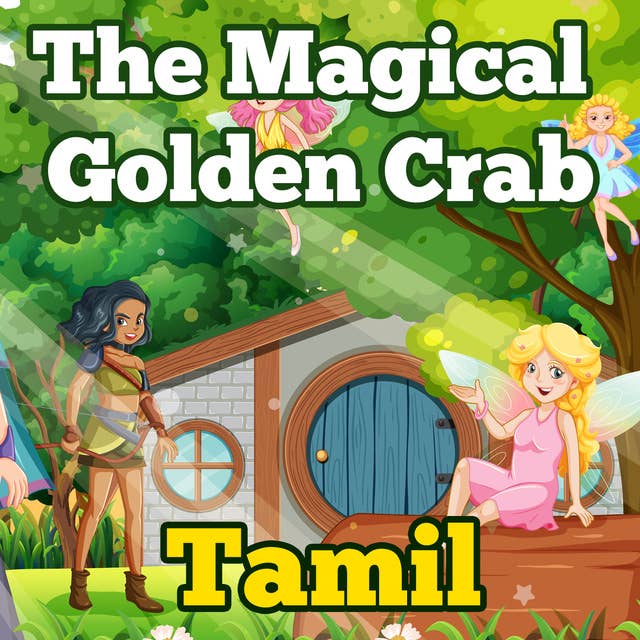The Magical Golden Crab in Tamil