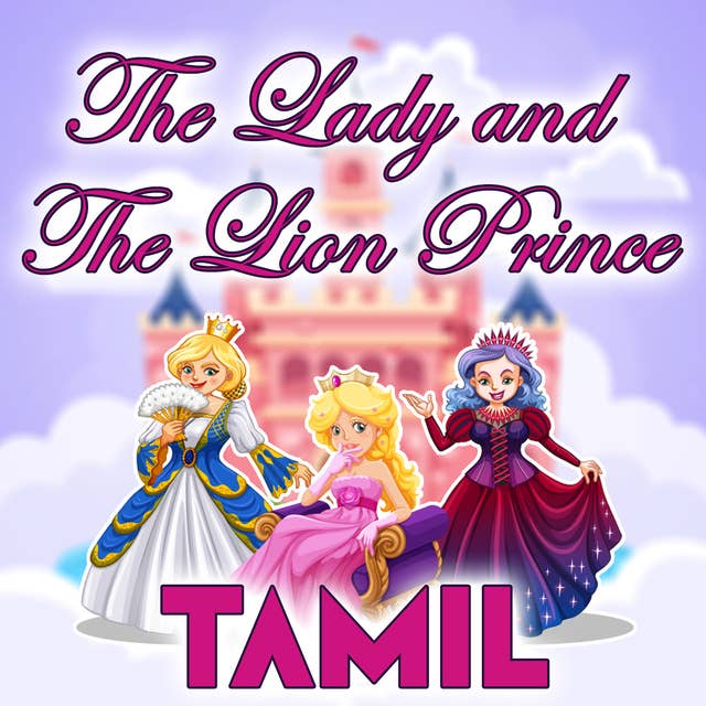 The Lady and The Lion Prince in Tamil