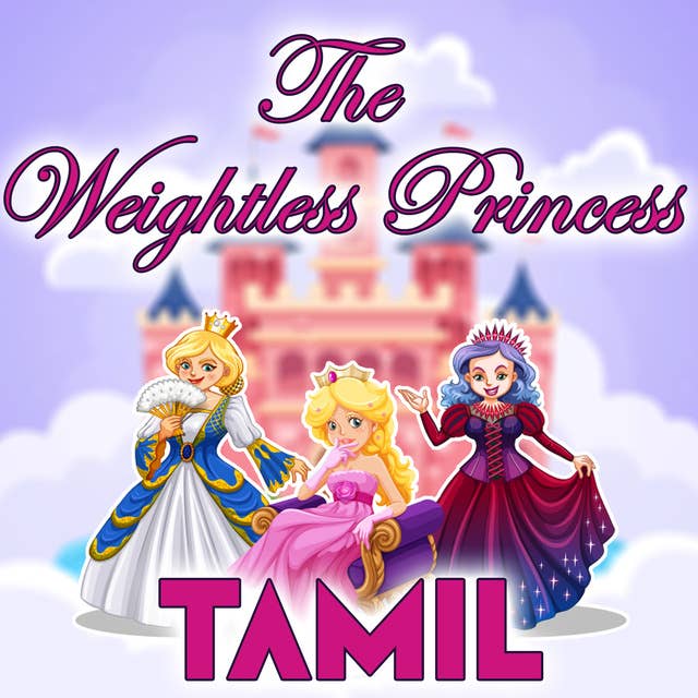 The Weightless Princess in Tamil