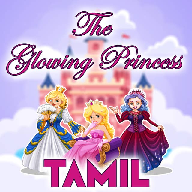 The Glowing Princess in Tamil