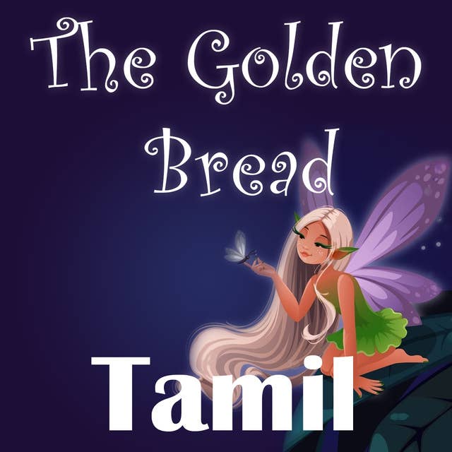 The Golden Bread in Tamil