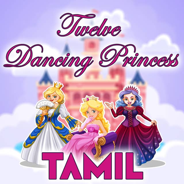 Twelve Dancing Princess in Tamil