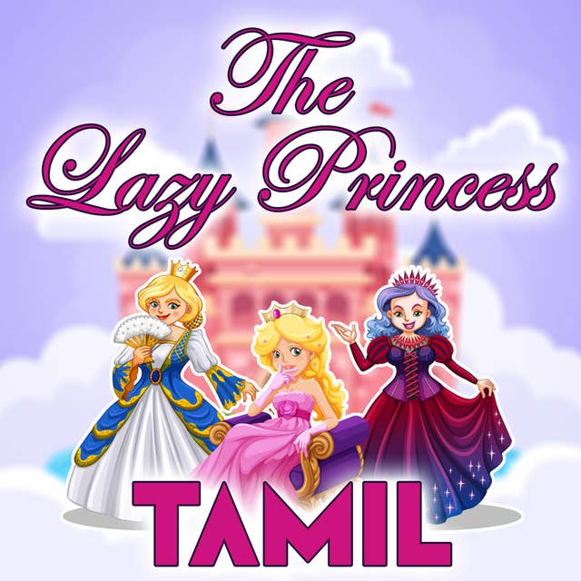 The Lazy Princess in Tamil