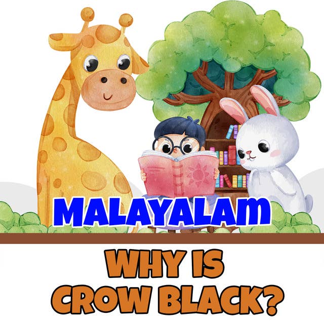 Why is Crow Black? in Malayalam