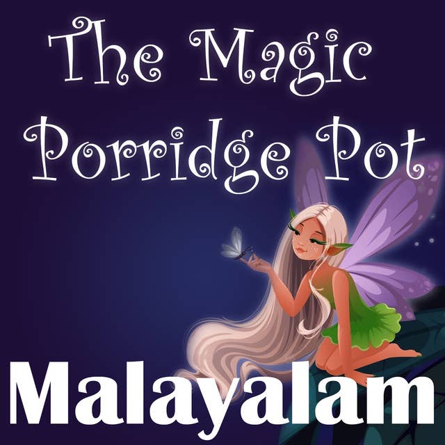 The Magic Porridge Pot in Malayalam