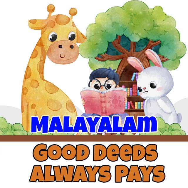 Good Deeds Always Pays in Malayalam