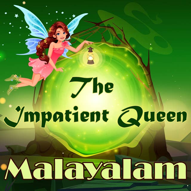 The Impatient Queen in Malayalam
