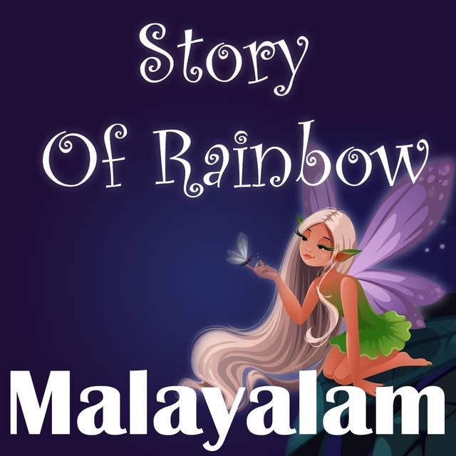 Story Of Rainbow in Malayalam