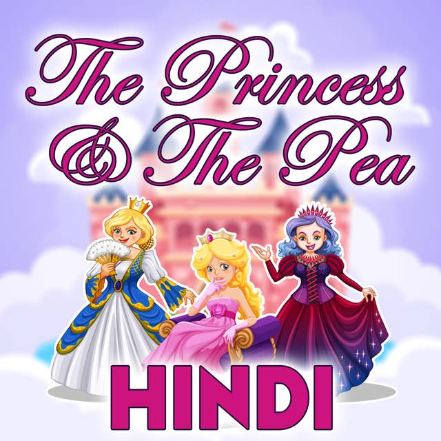 The Princess & The Pea in Hindi
