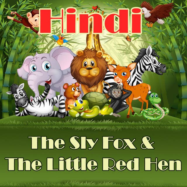 The Sly Fox & The Little Red Hen in Hindi